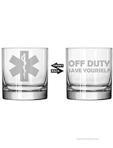 11 oz Rocks Whiskey Highball Glass Two Sided Star Of Life EMT Paramedic Off Duty Save Yourself