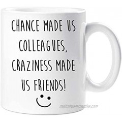 Chance Made us Colleagues Craziness Made Us Friends Leaving Present Mug New Job