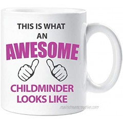 This Is What An Awesome Childminder Looks Like Mug Thank You Present