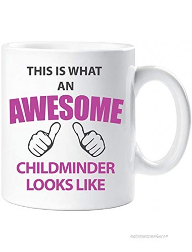 This Is What An Awesome Childminder Looks Like Mug Thank You Present