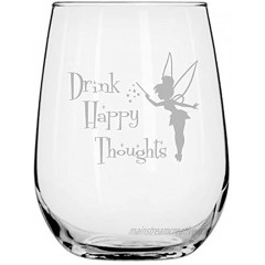 Drink Happy Thoughts • Stemless Wine Glass • Tinkerbell Gift • Fairy Gifts • Princess Wine Glasses • Graduation Gift • Funny Birthday Gift