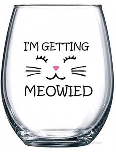 I'm Getting Meowied Funny Wine Glass 15oz Unique Wedding Gift Idea for Fiancee Bride Bridal Shower Gifts Engagement Party or Christmas Gift for Her Evening Mug