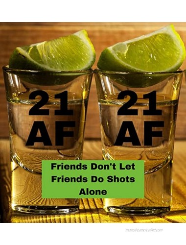 21st Birthday Shot Glass 21st Birthday Gifts For Him Or Her Silly Bday Decorations For Men Women daughter Sister Best Friend Co-Worker Twenty One AF Birthday Shot Glass 21 AF