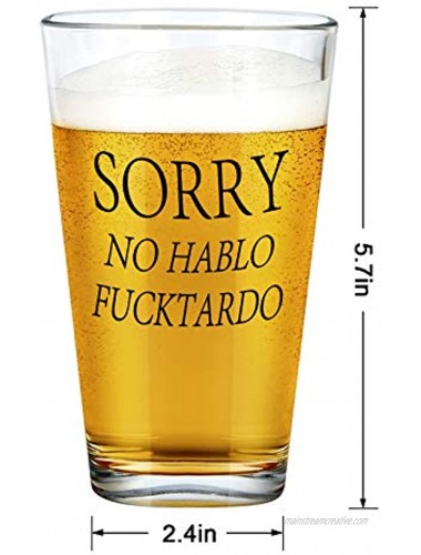 Sorry No Hablo Fucktardo Beer Glass Funny Beer Gifts for Women Men Employee Friends Adult Coworkers Dad Gag Gifts for Birthday Party Christmas 15Oz Beer Glass for Beer Wine