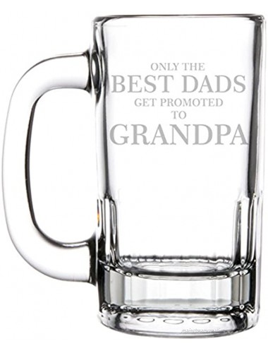 12oz Beer Mug Stein Glass The Best Dads Get Promoted To Grandpa